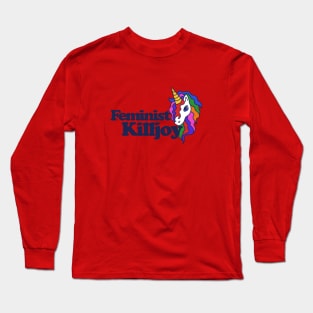 Feminist Killjoy Rainbow Unicorn Long Sleeve T-Shirt